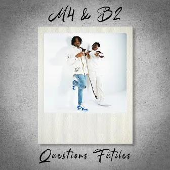 Questions Futiles by M4