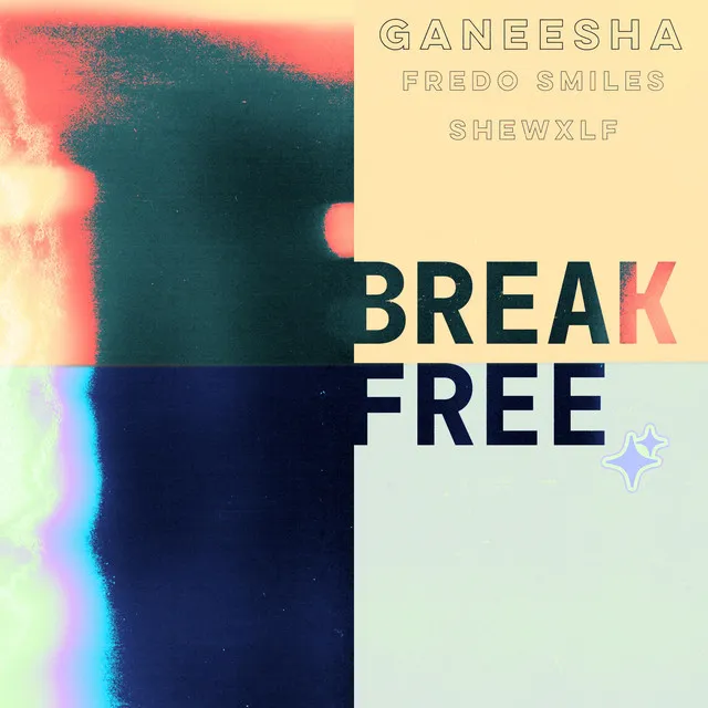 BREAK FREE