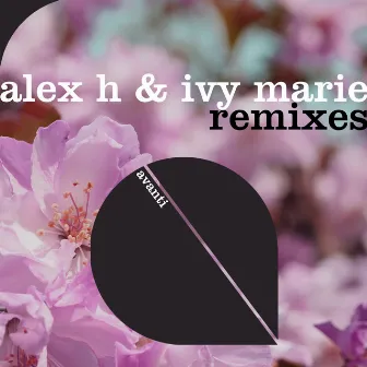 I'll Be Here For Now + I Still Feel You (Remixes) by Alex H