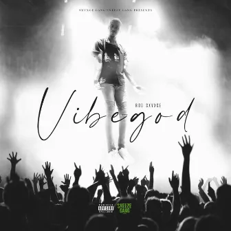 VibeGod by Rod Sxvxge