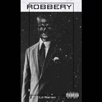 ROBBERY by lil aaron