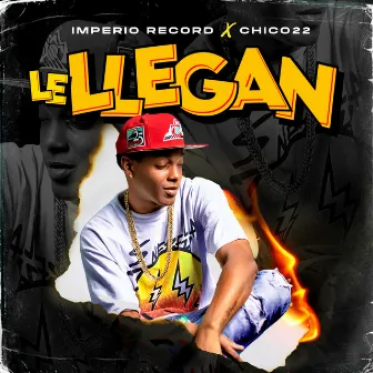 Le Llegan by CHICO 22