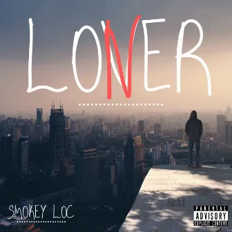 Loner by Smokey Loc