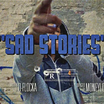 Sad Stories by Qflocka