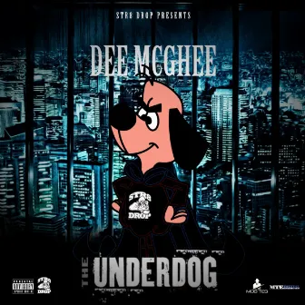 The Underdog by Dee Mcghee