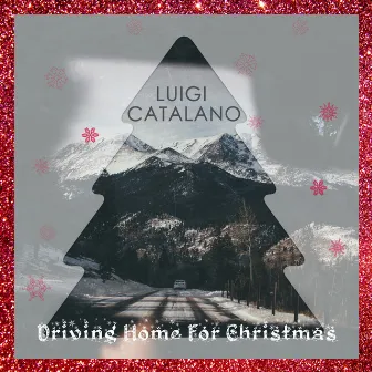 Driving Home for Christmas by Luigi Catalano