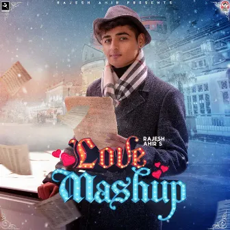 Love Mashup by Rajesh Ahir