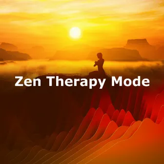 Zen Therapy Mode by Zen Music Relaxing Therapy