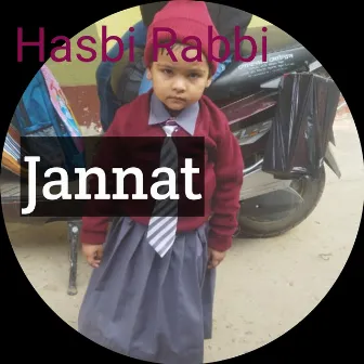 Hasbi Rabbi by Jannat