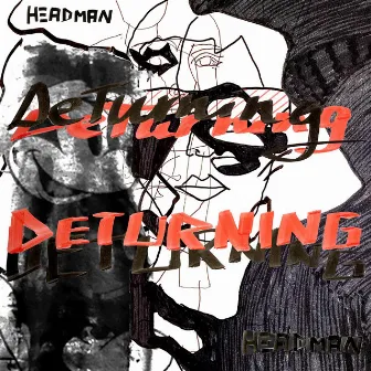 DeTurning by Headman