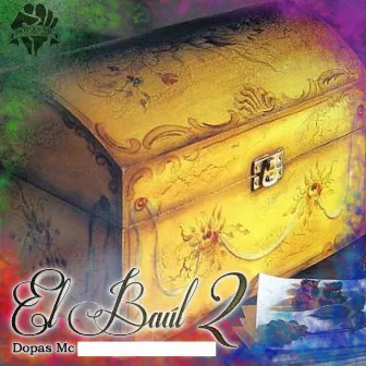 El Baúl 2 by Dopas Mc