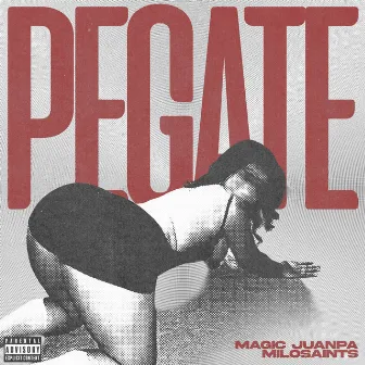 Pegate by Magic Juanpa