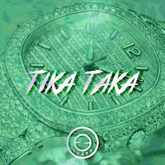 Tika Taka by GuapoGang