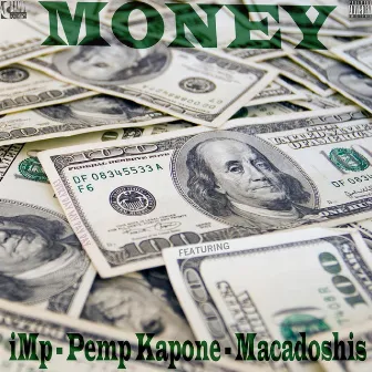 Money (feat. Pemp Kapone & Macadoshis) by imp