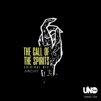 The Call of the Spirits by Archy