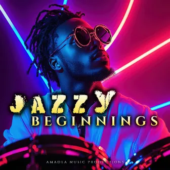 Jazzy Beginnings by Jake Bradford-Sharp