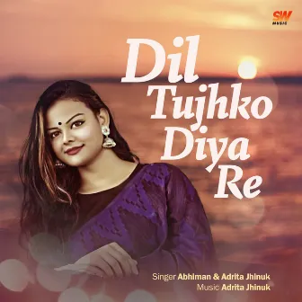 Dil Tujko Diya Re by Abhiman