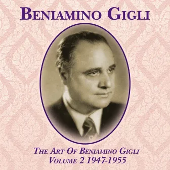 The Art Of Beniamino Gigli, Vol. 2 1947-1955 by Michael William Balfe