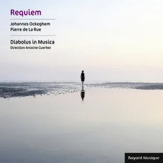 Ockeghem & De La Rue: Requiem by Diabolus in Musica