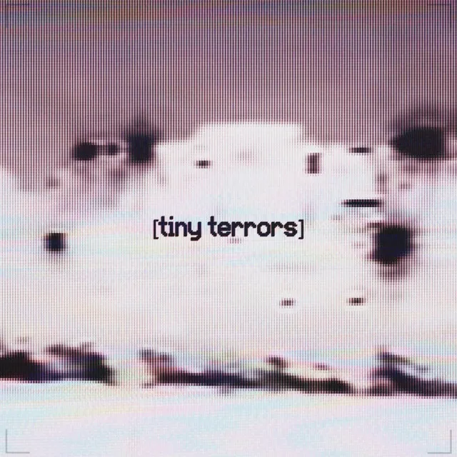 tiny terrors