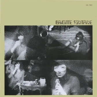 Brigitte Fontaine by Brigitte Fontaine