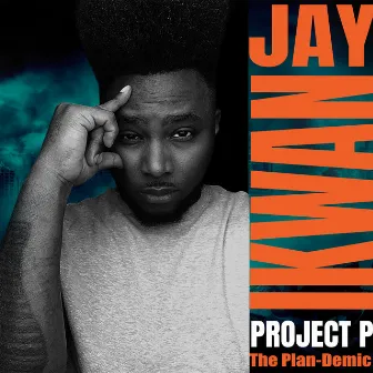 Project P: The Plandemic Mixtape by Jay Ikwan