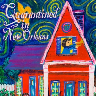 Quarantined in New Orleans by John Michael Bradford