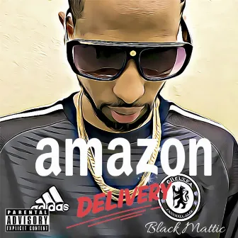 Amazon Delivery - Single by Black Mattic