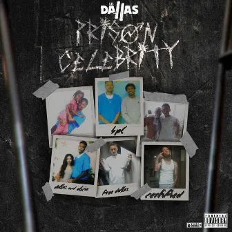 Prison Celebrity by Lil Dallas