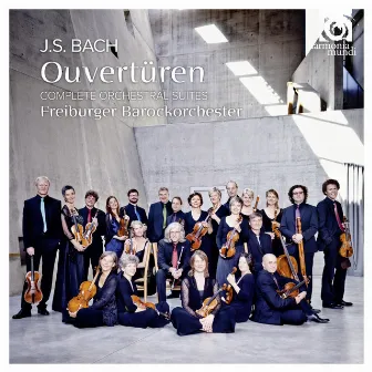 Bach: Orchestral Suites by Freiburger Barockorchester