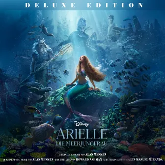 Arielle die Meerjungfrau (Deutscher Original Film-Soundtrack/Deluxe Edition) by Alan Menken