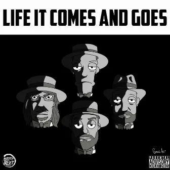 Life It Comes and Goes by Wxsted Txlent