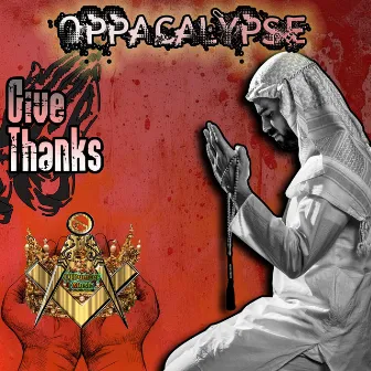 Give Thanks (Single) by Oppacalypse