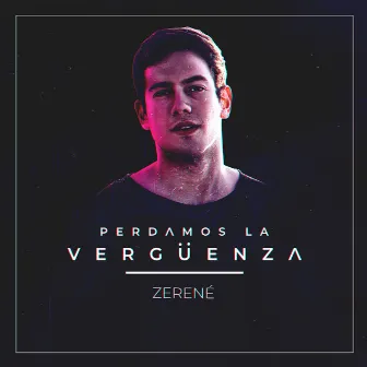 Perdamos la Vergüenza by Zerene