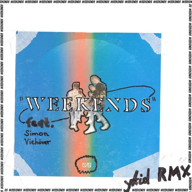 Weekends - ykid Remix