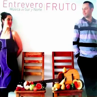 Fruto by ENTREVERO DUO