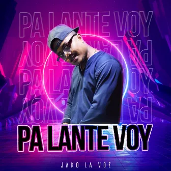 Pa Lante Voy by Jako La Voz