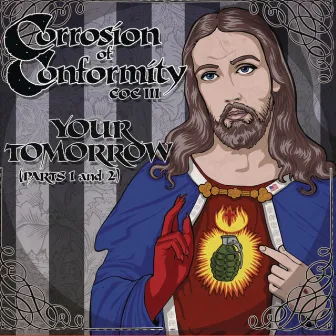 Your Tomorrow by Corrosion Of Conformity