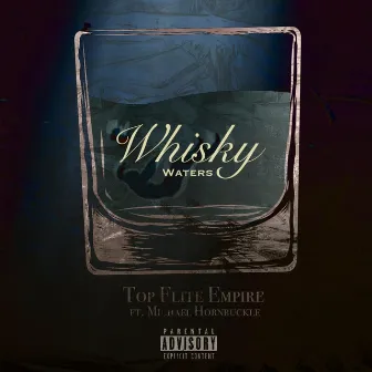 Whiskey Waters by Top Flite Empire