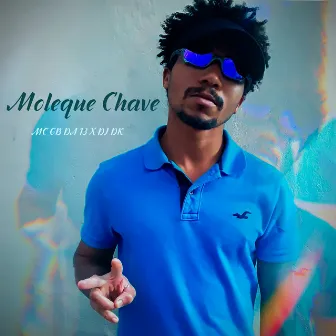 Moleque Chave by Mc GB da 13