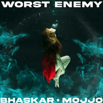 Worst Enemy by Mojjo