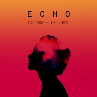 Echo by Toni Rose