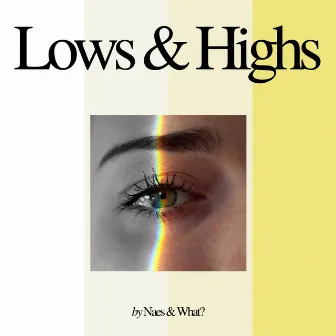 Lows & Highs by Naes