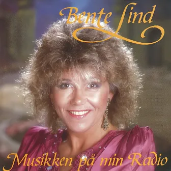 Musikken På Min Radio by Bente Lind