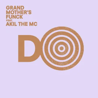 Do by GMF - Grand Mother's Funck