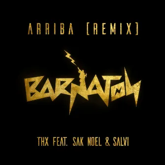 Arriba (Remix) by THK