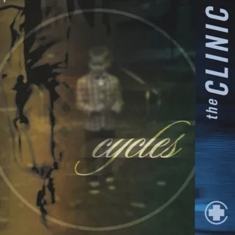 Cycles by The Clinic