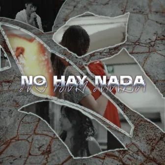 No Hay Nada by KR18