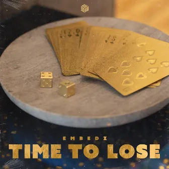 Time To Lose by Embedz