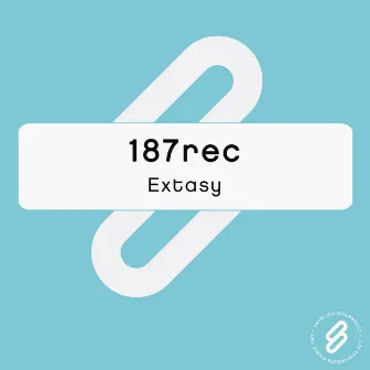 Extasy by 187rec